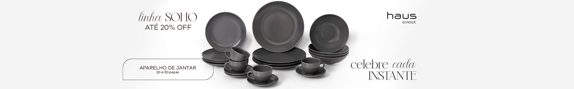 banner-loja-haus-concept-aparelhos-de-jantar-soho-ceramica-desk